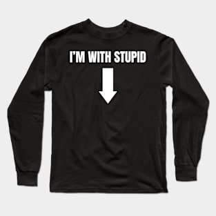 Stupid Baby Long Sleeve T-Shirt